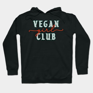 Vegan Girl Club Hoodie